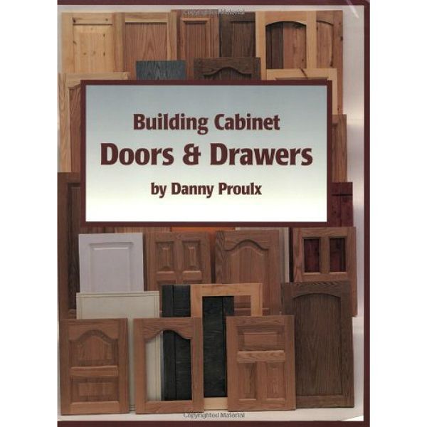 Building Cabinet Doors and Drawers