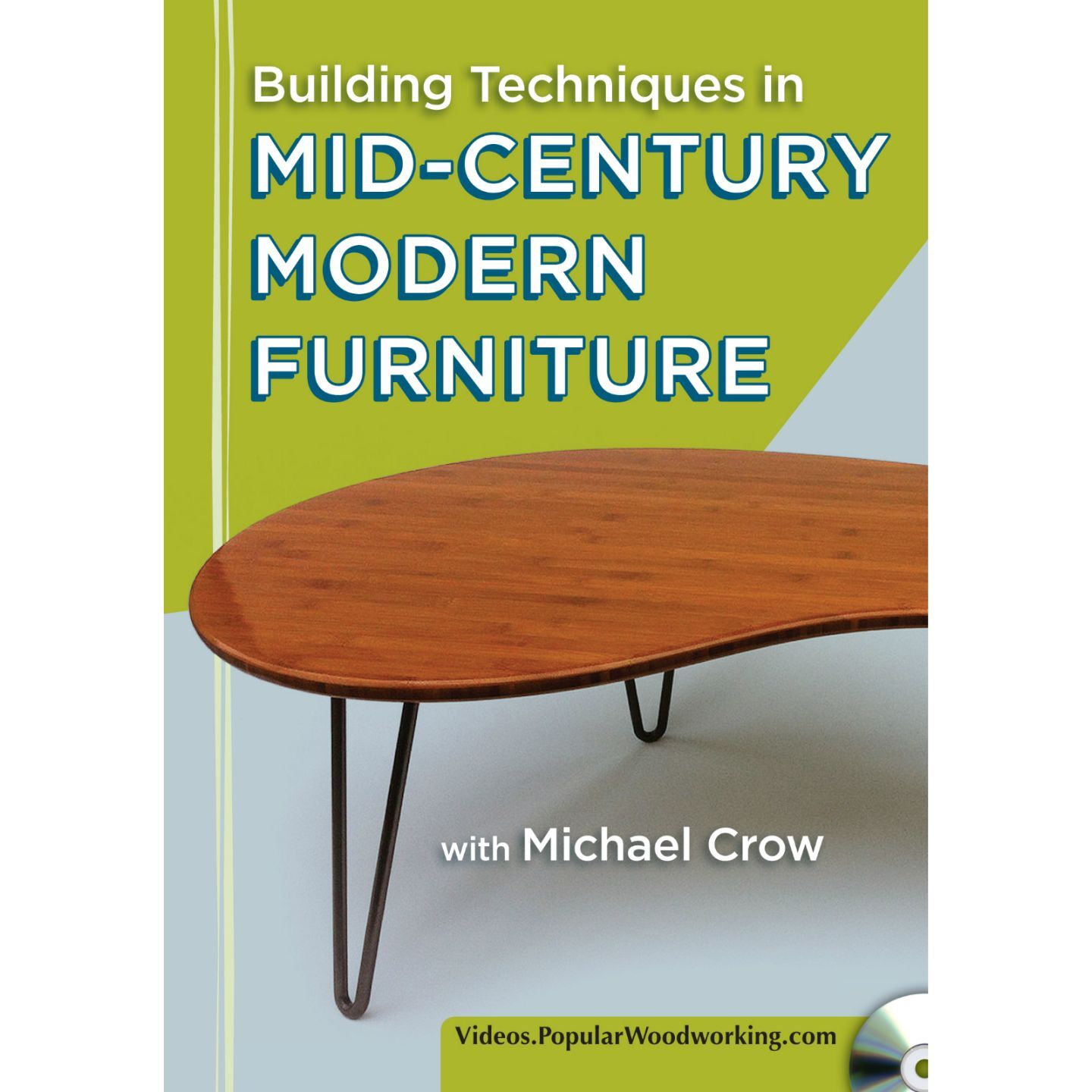 Building Techniques In Mid-Century Modern Furniture with Michael Crow (DVD)