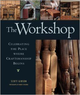 The Workshop: Celebrating the Place where Craftsmanship Begins