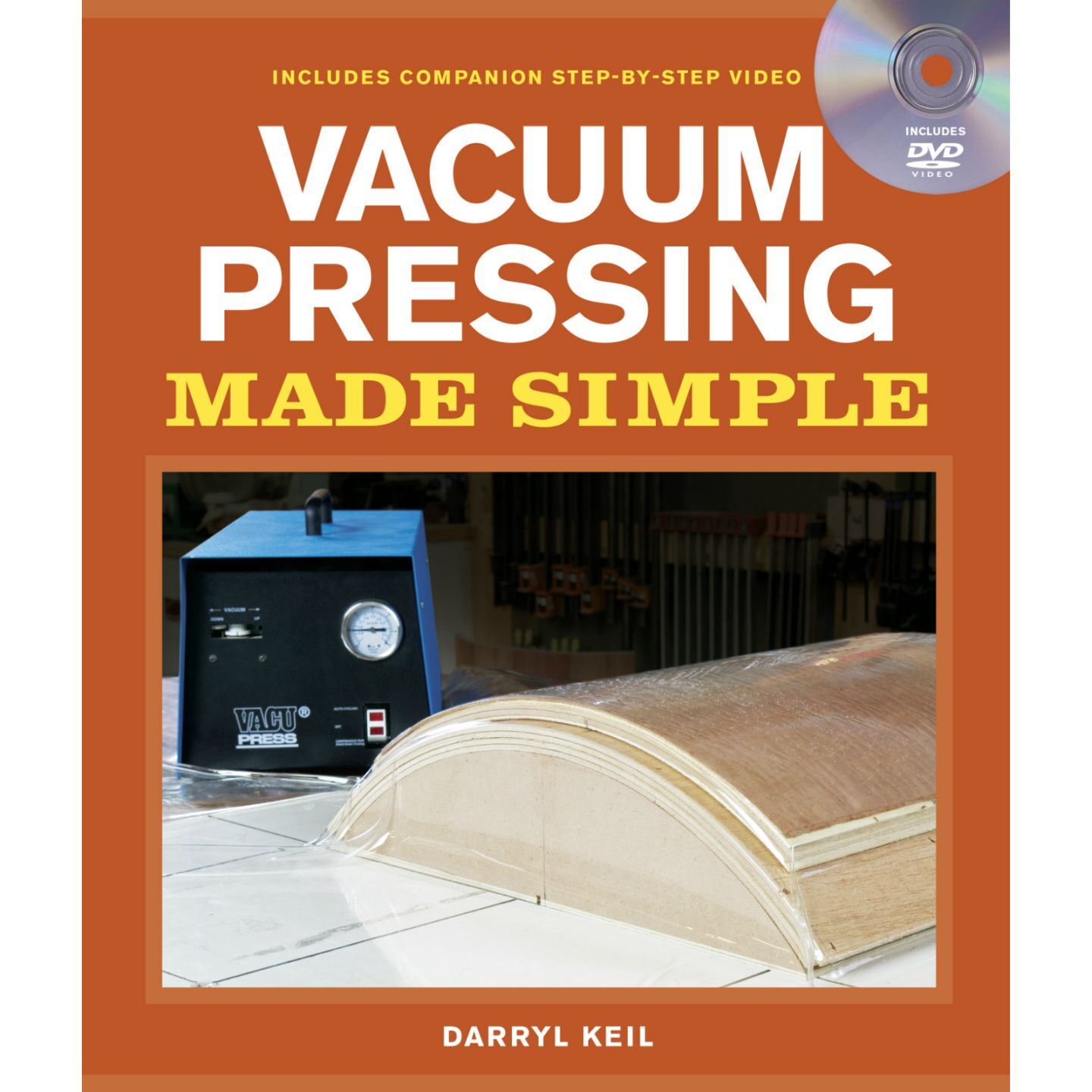 Vacuum Pressing Made Simple (Includes DVD)