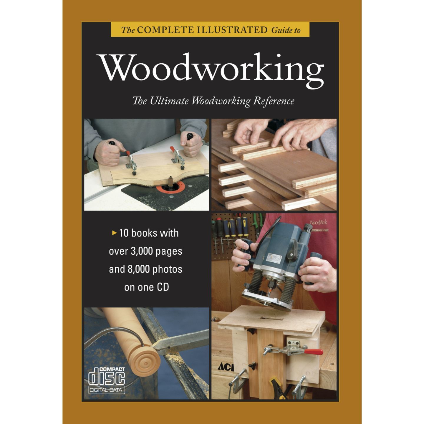Complete Illustrated Guide to Woodworking Collection