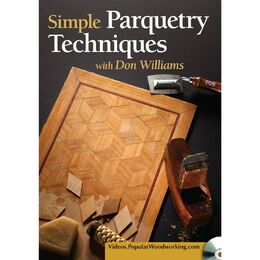 Simple Parquetry Techniques with Don Williams (DVD)