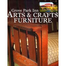 Grove Park Inn Arts & Crafts Furniture ( Popular Woodworking )
