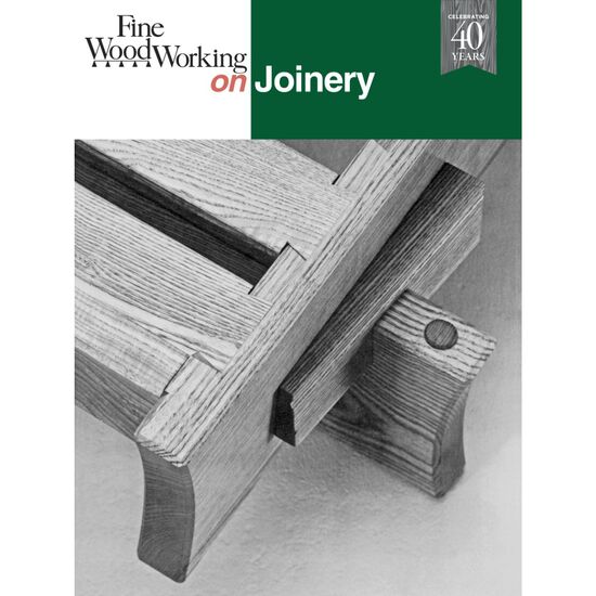 Fine Woodworking on Joinery