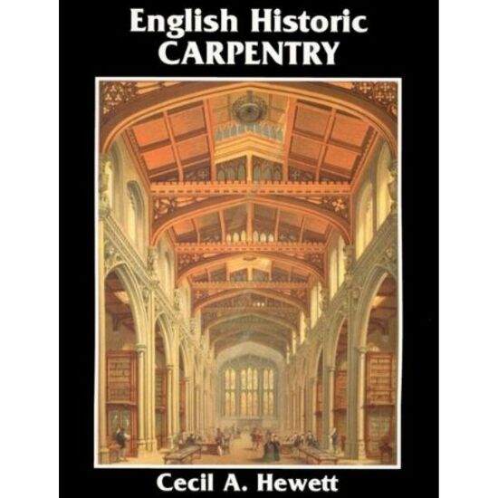 English Historic Carpentry