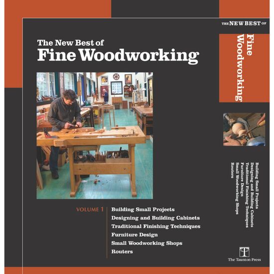 The New Best of Fine Woodworking: Volume 1