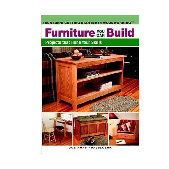 Furniture You Can Build - Projects That Hone Your Skills