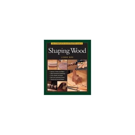 Complete Illustrated Guide for Shaping Wood